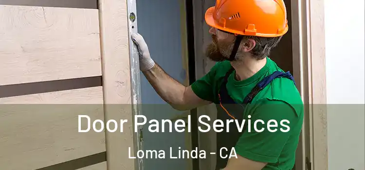 Door Panel Services Loma Linda - CA