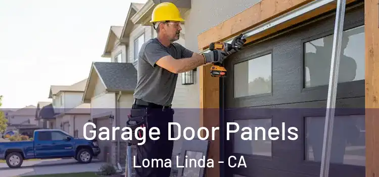  Garage Door Panels Loma Linda - CA